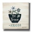 Be Brave  by Annie LaPoint, Canvas Wall Art For Cheap