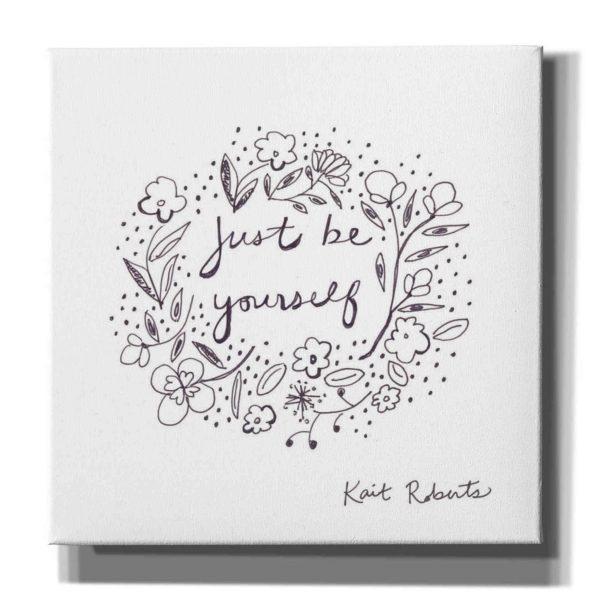 Just Be Yourself  by Kait Roberts, Canvas Wall Art Sale