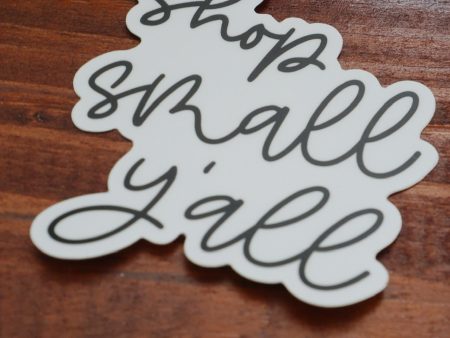 Shop Small Y all Sticker Online Sale