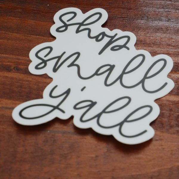 Shop Small Y all Sticker Online Sale